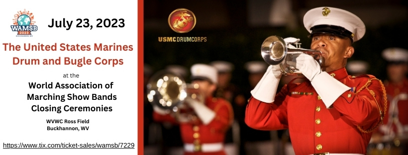 July 23, 2023
The United States Marines Drum and Bugle Corps
at the World Association of Marching Show Bands Closing Ceremonies
WVWC Ross Field, Buckhannon, WV
